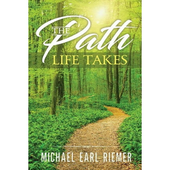 The Path Life Takes, (Paperback)