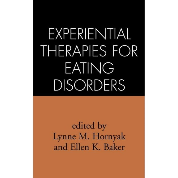 Experiential Therapies for Eating Disorders (Hardcover)