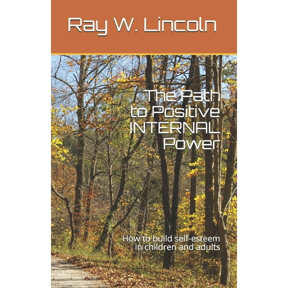 The Path to Positive INTERNAL Power (Paperback)