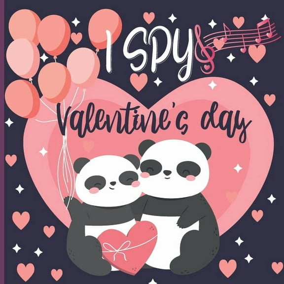 I Spy Valentine's Day: A Fun Book For 2-4 Year Old About Winter & Valentine's Day Great Gift For Preschoolers & Kids & K, (Paperback)