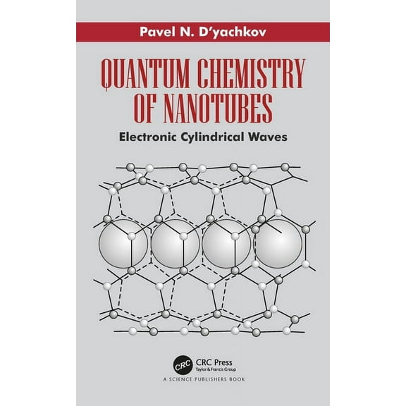 Quantum Chemistry of Nanotubes: Electronic Cylindrical Waves, (Hardcover)