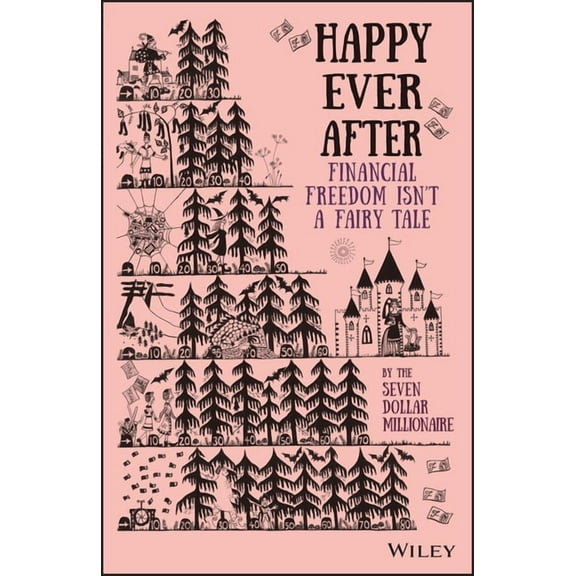 Happy Ever After: Financial Freedom Isn't a Fairy Tale, (Paperback)