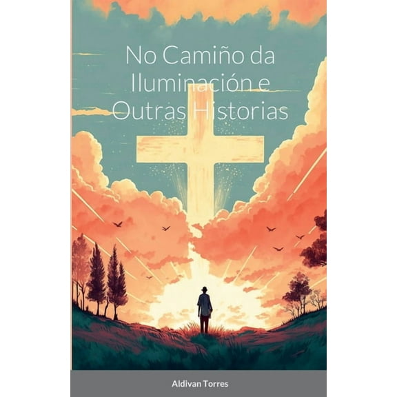 No Camiño da Iluminación e Outras Historias, (Paperback)