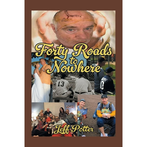 Forty Roads to Nowhere (Paperback)
