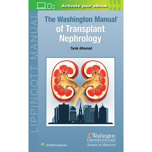 The Washington Manual of Transplant Nephrology, (Paperback)
