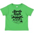 thumbnail image 3 of Inktastic Myrtle Beach is My Happy Place with Palm Trees Boys or Girls Toddler T-Shirt, 3 of 5