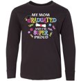 thumbnail image 3 of Inktastic My Mom Graduated and I'm Super Proud Long Sleeve Youth T-Shirt, 3 of 5