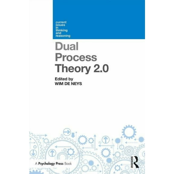 Current Issues in Thinking and Reasoning Dual Process Theory 2.0, (Paperback)