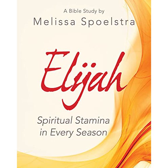 Pre-Owned Elijah - Women's Bible Study Participant Workbook: Spiritual Stamina in Every Season (Paperback) 1501838911 9781501838910