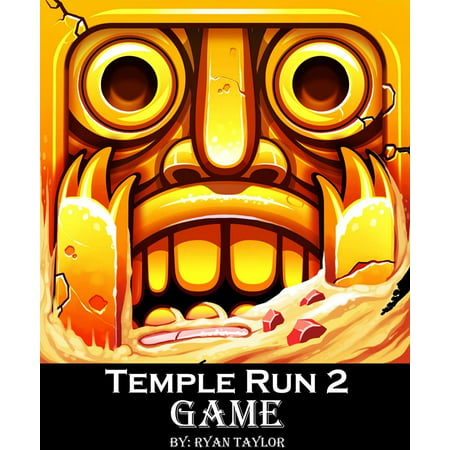 Temple Run 2 Game: An Unofficial Players Guide to Download and Play World Best Android Game with Top Tips, Hack, Cheats, Tricks & Strategy - (Best Offline Games For Android Rpg)