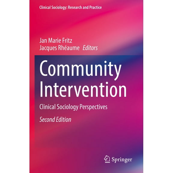 Clinical Sociology: Research and Practic Community Intervention: Clinical Sociology Perspectives, (Paperback)