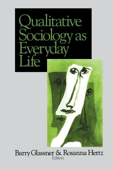Qualitative Sociology As Everyday Life Paperback Walmart Walmart