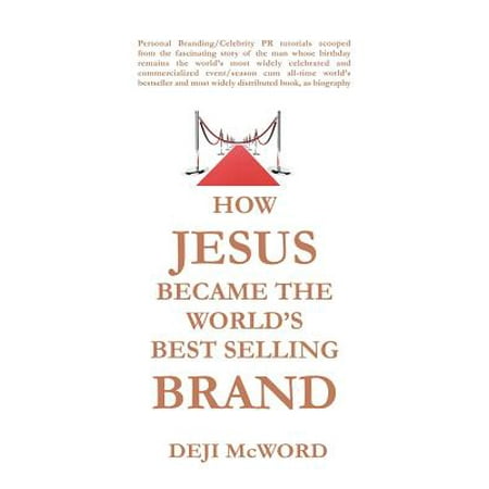 How Jesus Became the World's Best Selling Brand : The Art of Self-Differentiation and
