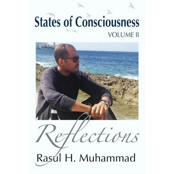 States of Consciousness - Volume II: Reflections, (Paperback)