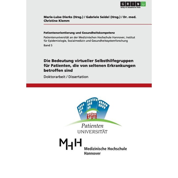 Die Bedeutung virtueller Selbsthilfegruppen für Patienten, die von seltenen Erkrankungen betroffen sind (Paperback)