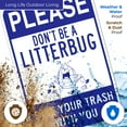 thumbnail image 5 of Please Don't Be A Litterbug Sign,, 5 of 8