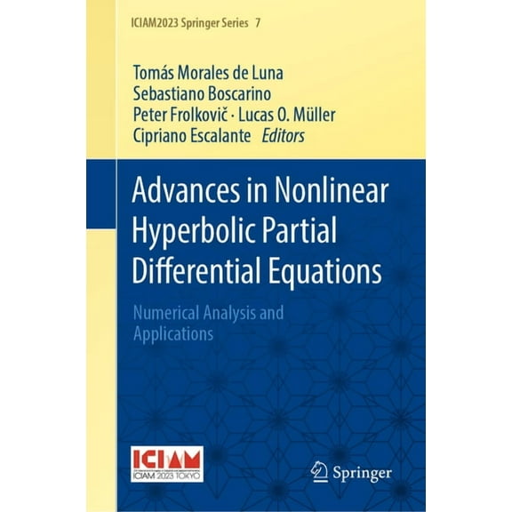 Iciam2023 Springer Advances in Nonlinear Hyperbolic Partial Differential Equations: Numerical Analysis and Applications, Book 7, (Hardcover)