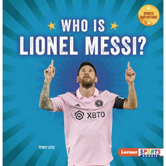 Sports Superstars (Lerner Sports Rookie) Who Is Lionel Messi?: Soccer Superstar, (Paperback)