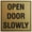 Brushed Gold, variant on Signs ByLITA Square Open Door Slowly Sign - Easy Installation | Durable Material (Navy Blue / White) - Large