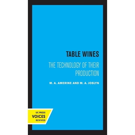 Table Wines: The Technology of Their Production (Paperback)