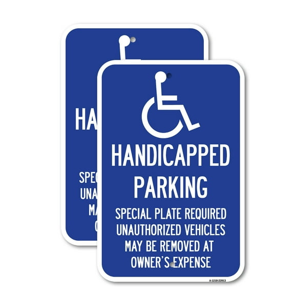 (2 Pack) Handicapped Parking - Special Plate Required - Unauthorized Vehicles May Be Removed at Owner's Expense | 12" X 18" Heavy-Gauge Aluminum Sign | Rust Free Aluminum, Weather