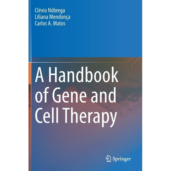 A Handbook of Gene and Cell Therapy, (Hardcover)