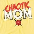 thumbnail image 2 of Dungeons & Dragons Mother's Day Chaotic Mom Women's T Shirt, Banana, 2X-Large, 2 of 5