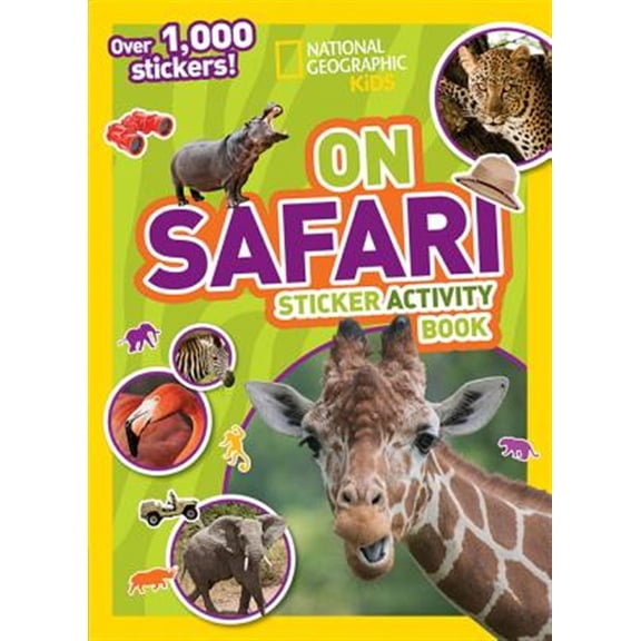 Pre-Owned National Geographic Kids on Safari Sticker Activity Book: Over 1,000 Stickers! (Paperback)