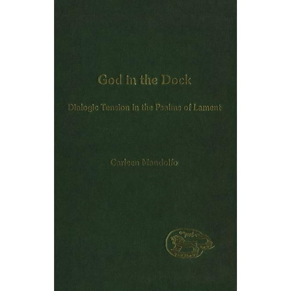 Library of Hebrew Bible/Old Testament St God in the Dock, Book 357, (Hardcover)