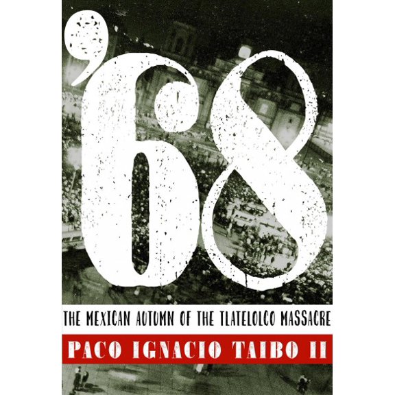 Pre-Owned 68 , The Mexican Autumn of the Tlatelolco Massacre Paperback
