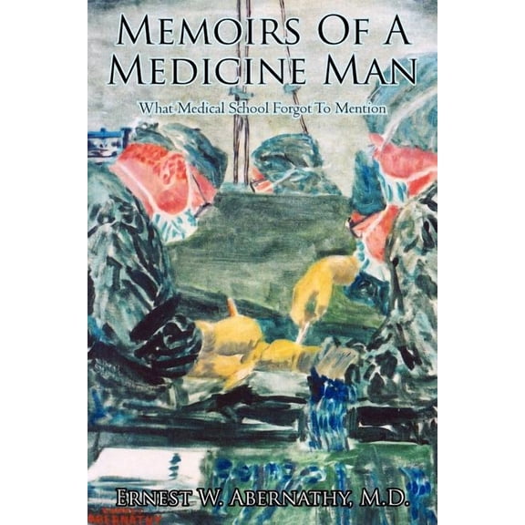 Memoirs Of A Medicine Man, (Paperback)