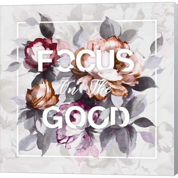 Focus on the Good by Wild Apple Portfolio, Canvas Wall Art