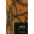 thumbnail image 1 of Pre-Owned 2045: A Story of Our Future (Paperback) 1591027055 9781591027058, 1 of 1