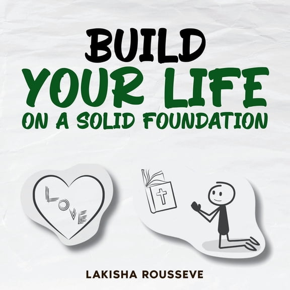 Build Your Life On A Solid Foundation, (Paperback)