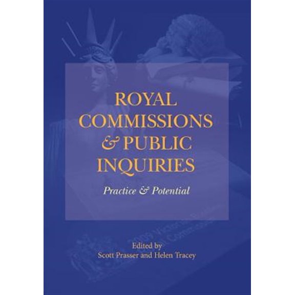 Pre-Owned Royal Commissions and Public Inquiries - Practice and Potential (Paperback)
