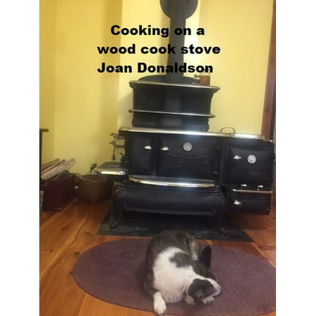 Cooking On A Wood Cook Stove - eBook (Best Way To Cook Bacon On Stove)