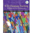 thumbnail image 1 of Pre-Owned K-12 Classroom Teaching: A Primer for the New Professionals [With Access Code] (Paperback) 0131580248 9780131580244, 1 of 1