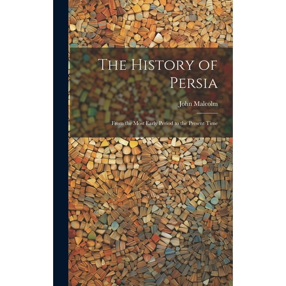 The History of Persia (Hardcover)