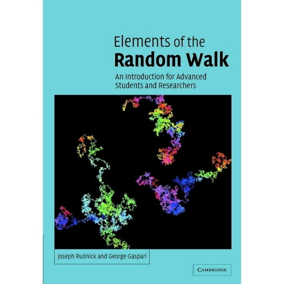 Elements of the Random Walk: An Introduction for Advanced Students and Researchers, (Hardcover)