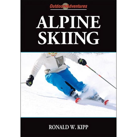 Outdoor Adventures: Alpine Skiing (Paperback)