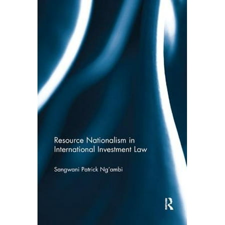 Resource Nationalism In International Investment Law Walmart Com