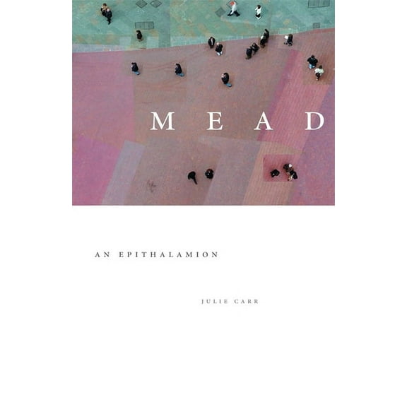 Contemporary Poetry Mead: An Epithalamion, (Paperback)