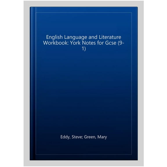 English Language And Literature Workbook: York Notes For Gcs
