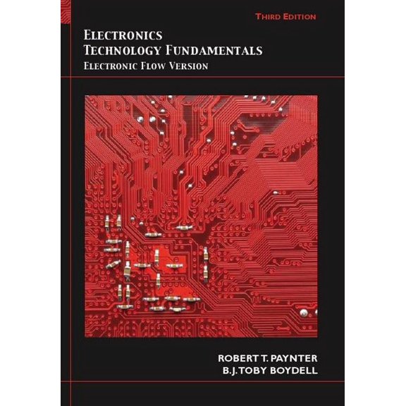 Electronics Technology Fundamentals: Electron Flow Version, (Hardcover)