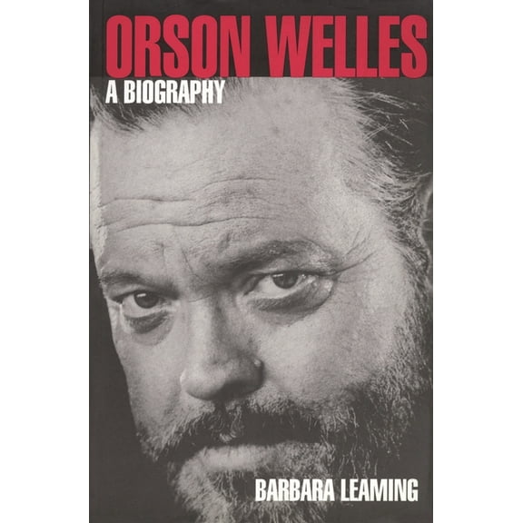 Limelight Orson Welles: A Biography, (Paperback)