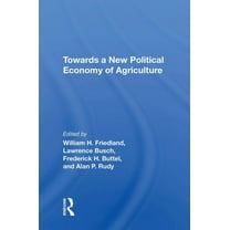 Towards a New Political Economy of Agriculture, (Paperback)