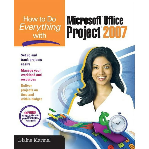 How to Do Everything with Microsoft Office Project 2007, (Paperback)