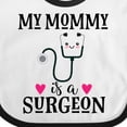 thumbnail image 4 of Inktastic Surgeon Mom Baby Girls Baby Bib, 4 of 4