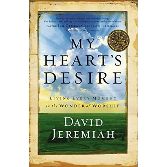 Pre-Owned My Heart's Desire: Living Every Moment in the Wonder of Worship (Paperback) 159145154X 9781591451549