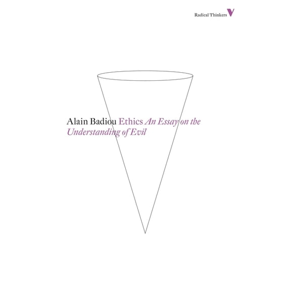 Radical Thinkers Ethics: An Essay on the Understanding of Evil, (Paperback)